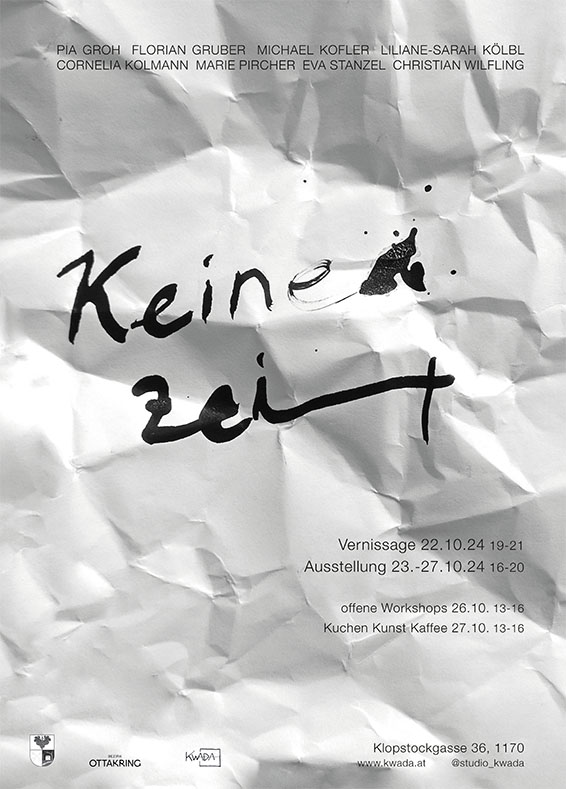 Keine Zeit Ausstellung Kwada